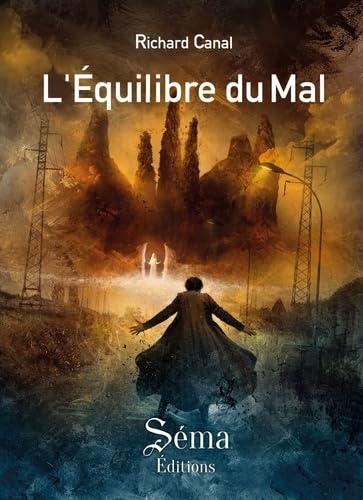 L'équilibre du mal