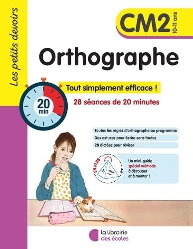 Orthographe CM2, 10-11 ans : 28 séances de 20 minutes