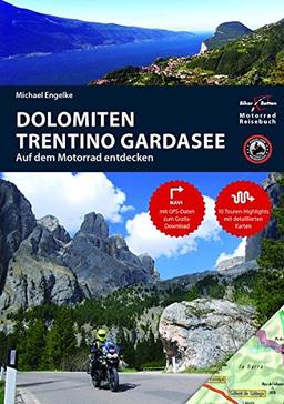 Motorrad Reiseführer Dolomiten Trentino Gardasee: BikerBetten Motorradreisebuch