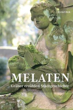 Melaten: Gräber erzählen Stadtgeschichte