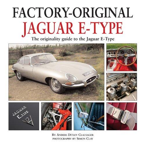 Jaguar E-Type: The Originality Guide to the Jaguar E-Type Mk2 (Factory Original)