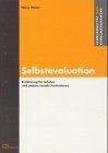 Selbstevaluation: Einführung für Schulen und andere soziale Institutionen