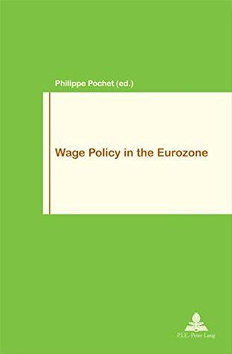 Wage Policy in the Eurozone (Travail & Société / Work & Society)