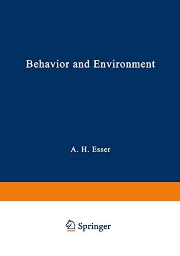 Behavior and Environment: The Use Of Space By Animals And Men