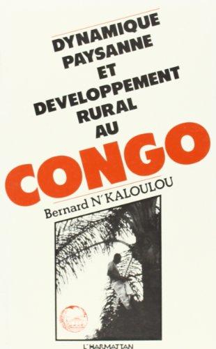 Dynamique paysanne et développement rural au Congo