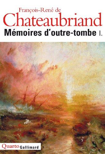 Mémoires d'outre-tombe. Vol. 1