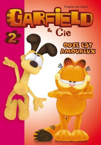 Garfield & Cie. Vol. 2. Odie est amoureux