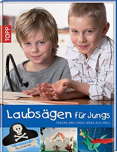 Laubsägen für Jungs: Freche und coole Ideen für Jungs