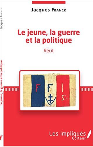 Le jeune, la guerre et la politique