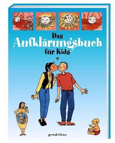 Das Aufklärungsbuch für Kids