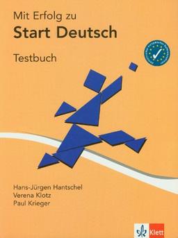 Mit Erfolg zu Start Deutsch : Testbuch