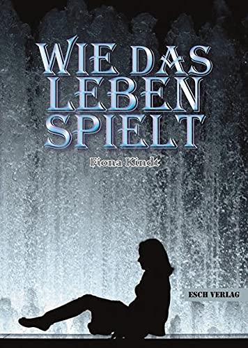 Wie das Leben spielt