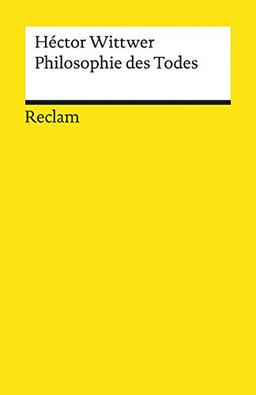 Philosophie des Todes (Reclams Universal-Bibliothek)