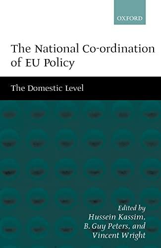 The National Co-Ordination of EU Policy: The Domestic Level