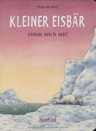 Kleiner Eisbär nimm mich mit!