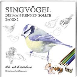 Singvögel – Band 2: Mal- und Zeichenbuch