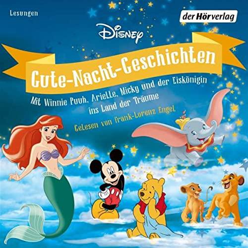 Gute-Nacht-Geschichten (Disney): Mit Winnie Puuh, Arielle, Micky Maus und der Eiskönigin ins Land der Träume (Vermischte Geschichte, Band 2)