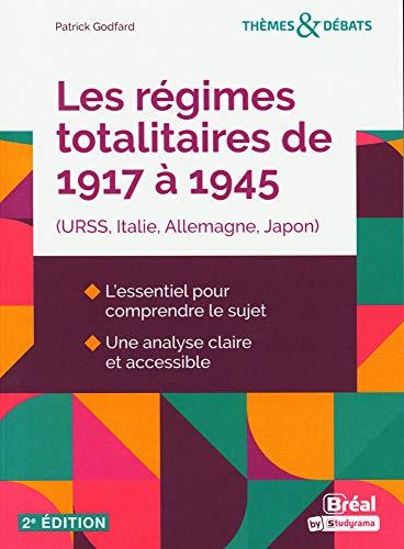 Les régimes totalitaires de 1917 à 1945 : URSS, Italie, Allemagne, Japon