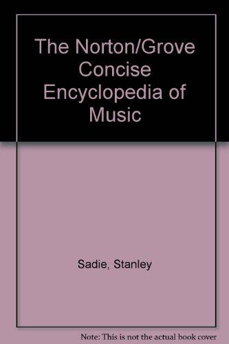 The Norton/Grove Concise Encyclopedia of Music