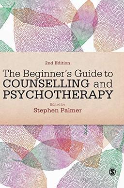 The Beginner's Guide to Counselling & Psychotherapy