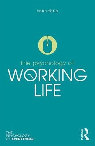 The Psychology of Working Life (Psychology of Everything)