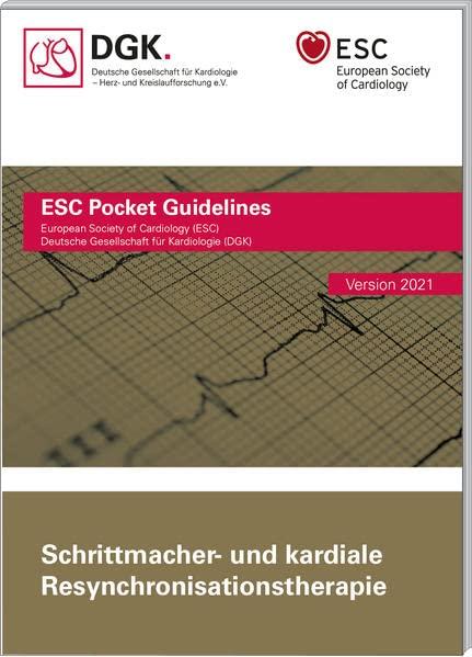 Schrittmacher- und kardiale Resynchronisationstherapie: Version 2021 (ESC/DGK Pocket-Leitlinien)