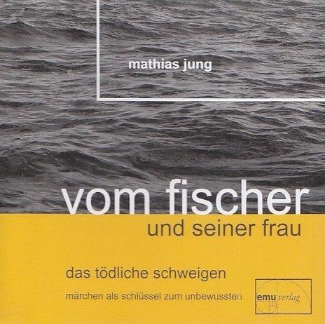 Vom Fischer und seiner Frau: Das tödliche Schweigen