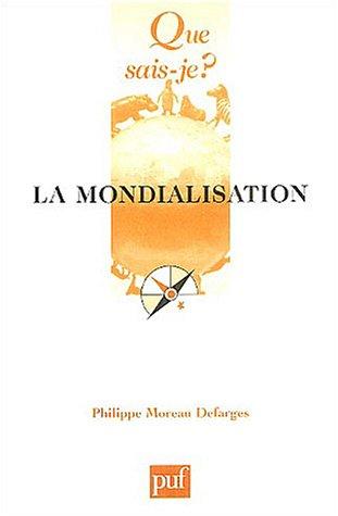 La mondialisation (Que Sais-Je ?)