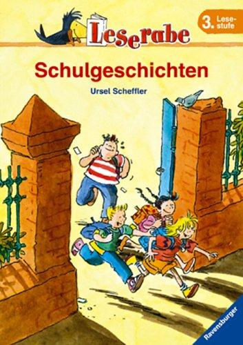 Leserabe. Schulgeschichten. 3. Lesestufe, ab 3. Klasse