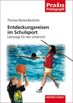 Entdeckungsreisen im Schulsport