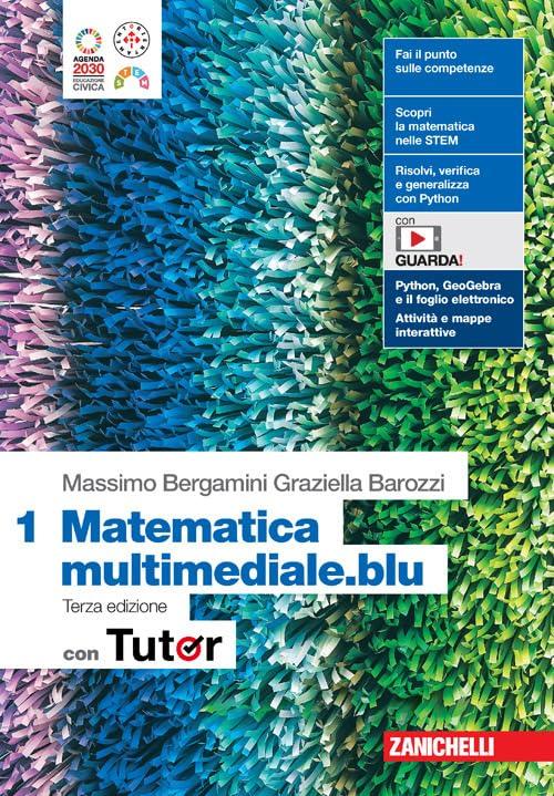 Matematica multimediale.blu. Con Tutor. Per le Scuole superiori. Con espansione online (Vol. 1)