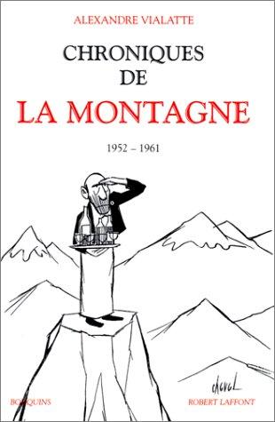 Chroniques de La Montagne. Vol. 1. 1952-1961