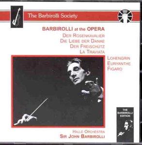 Barbirolli At The Opera (Aufnahmen 1946, 1951, 1954 und 1955)