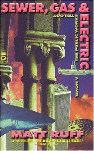 Sewer, Gas & Electric (Public Works Trilogy)