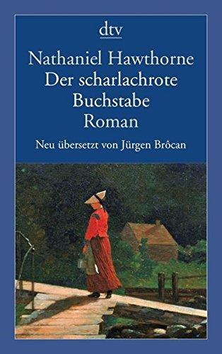 Der scharlachrote Buchstabe: Roman (dtv Klassik)