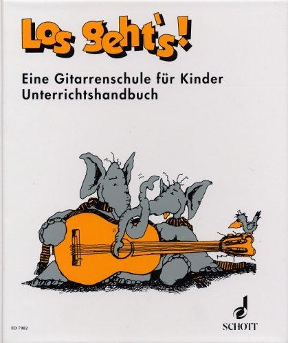 Los geht's! Eine Gitarrenschule für Kinder für den Einzel- und Gruppenunterricht, Lehrerband- Unterrichtsordner für Gitarre