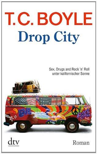 Drop City: Roman