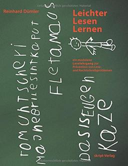 LEICHTER LESEN LERNEN: Ein modularer Leselehrgang zur Prävention von Lese- und Rechtschreibproblemen