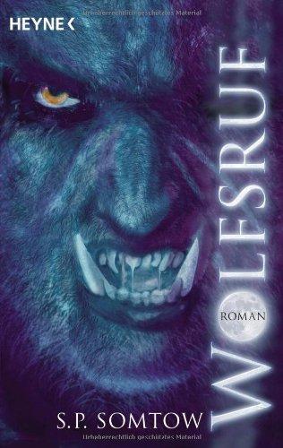 Wolfsruf: Roman