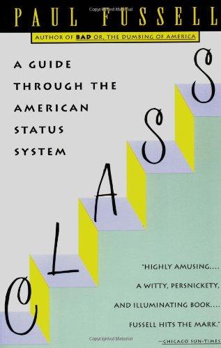 Class: A Guide Through the American Status System