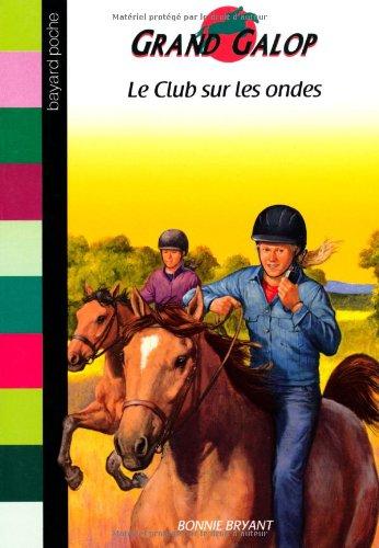 Grand Galop. Le club sur les ondes