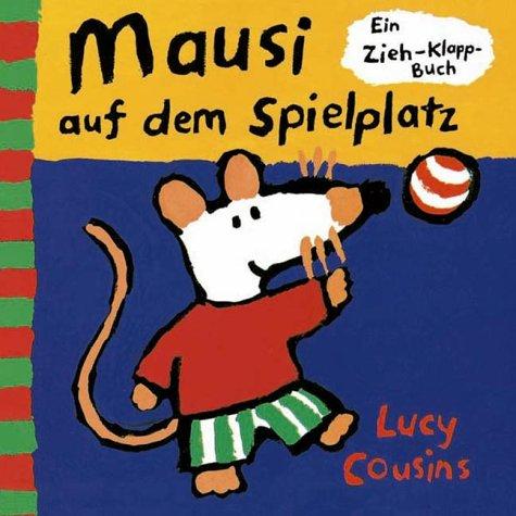 Mausi auf dem Spielplatz: Ein Zieh-Klapp-Buch