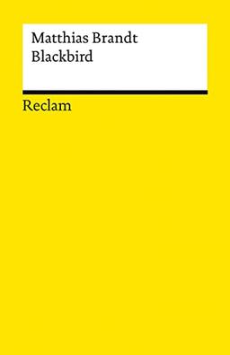 Blackbird: Roman (Reclams Universal-Bibliothek)