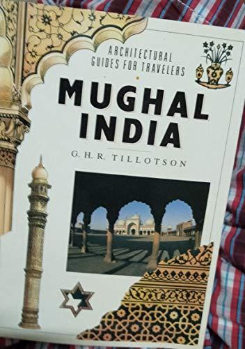 Mughal India (Architectural Guides for Travelers)