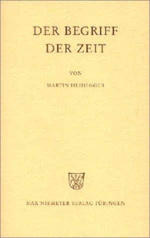 Der Begriff der Zeit: Vortrag vor der Marburger Theologenschaft, Juli 1924