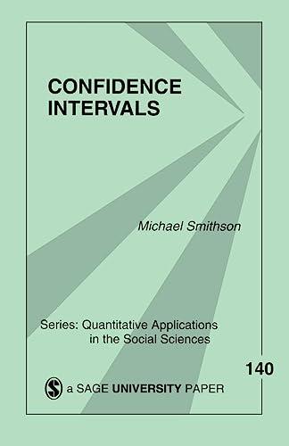 Confidence Intervals (Quantitative Applications in the Social Sciences)