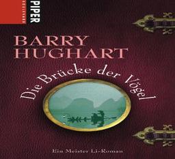 Die Brücke der Vögel. Ein Meister-Li-Roman 01. Sonderausgabe.