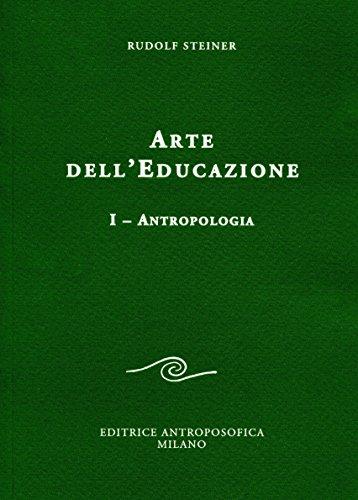 Arte dell'educazione. Antropologia (Vol. 1)