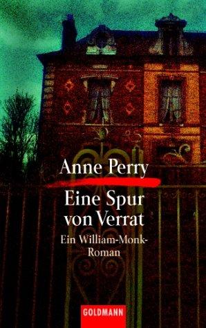 Eine Spur von Verrat. Ein William-Monk-Roman