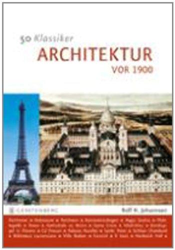 50 Klassiker Architektur vor 1900. Vom Parthenon bis zum Eiffelturm: Vom Parthenon zum Eiffelturm